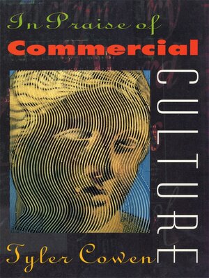 cover image of In Praise of Commercial Culture